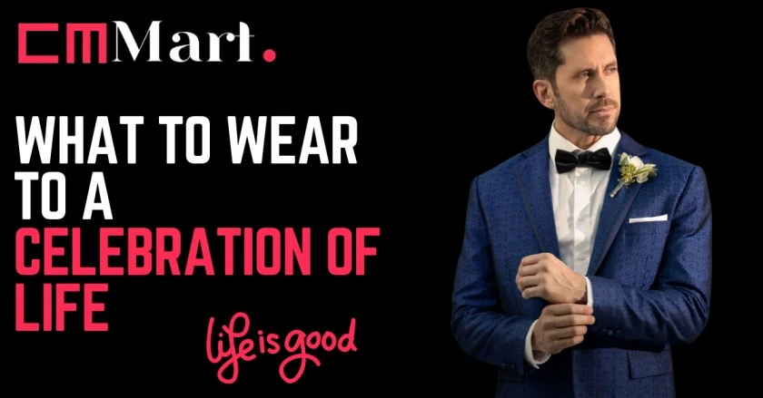 What to Wear to a Celebration of Life