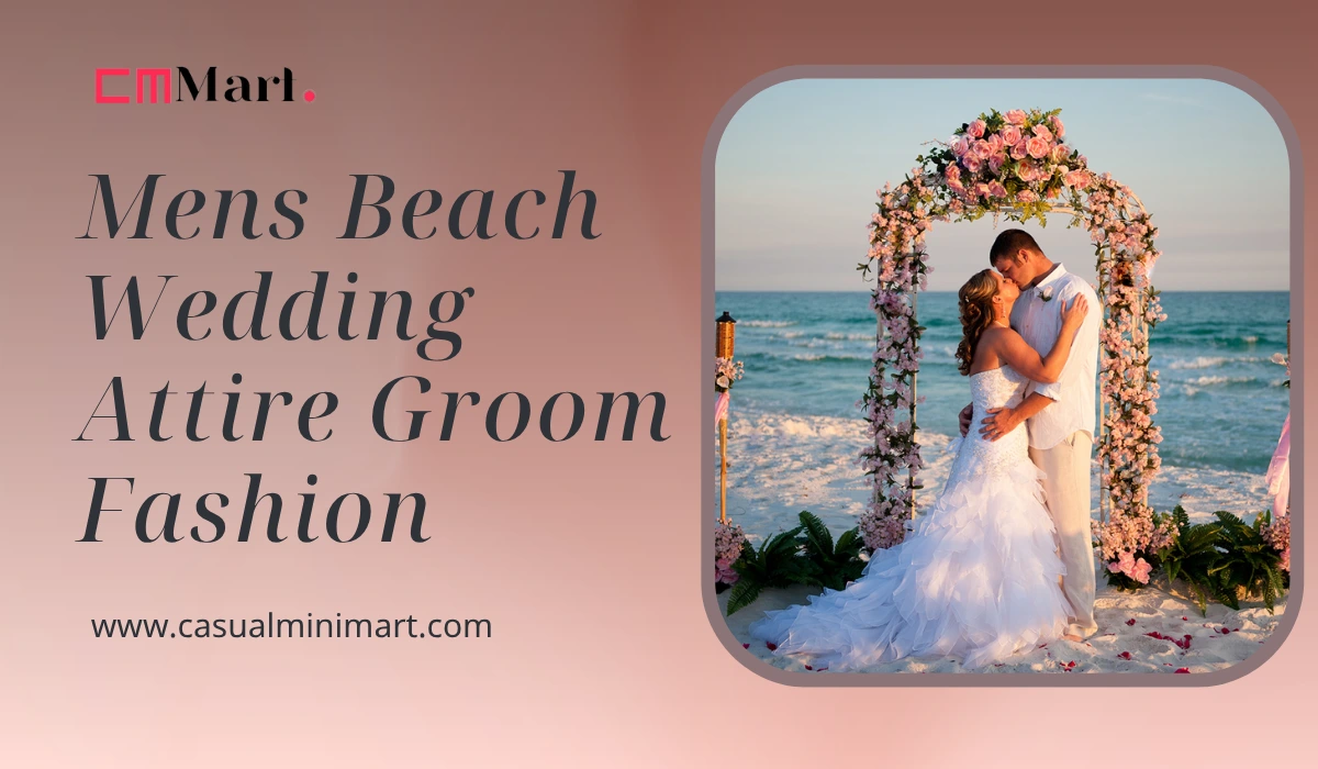 Mens Beach Wedding Attire Groom Fashion: Best Groom Outfits