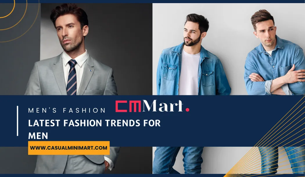 Latest Fashion Trends For Men 2026: The Ultimate Style Guide